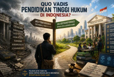Quo Vadis Pendidikan Tinggi Hukum di Indonesia, Krisis Kualitas hingga Ancaman Era AI