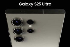 Bocoran Samsung Galaxy S25 Ultra HP Flagship Tertipis, Kamera Makin Canggih