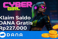 Rahasia Klaim Saldo DANA Gratis Rp227.000 dari Cyber Girl, Gampang Banget!