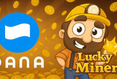 Auto Cuan! Main Game Lucky Miner Bisa Kasih Saldo DANA sampai Rp352.000, Sudah Coba?