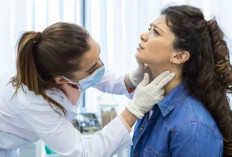 Jangan Abaikan, Kenali 7 Gejala Awal Kanker Tiroid yang Jarang Disadari