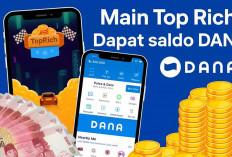 Saldo DANA Gratis Rp324.000 Bisa Cair Hari Ini dari Game Top Rich, Serius Mau Lewatkan?