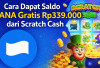 Main Game di Scratch Cash Bisa Dapat Saldo DANA Gratis Hingga Rp339.000, Gini Cara Dapatnya!